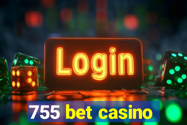 755 bet casino